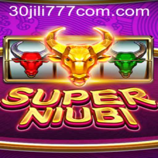 Exploring the World of SuperNiubi: A Comprehensive Guide to 30 Jili777