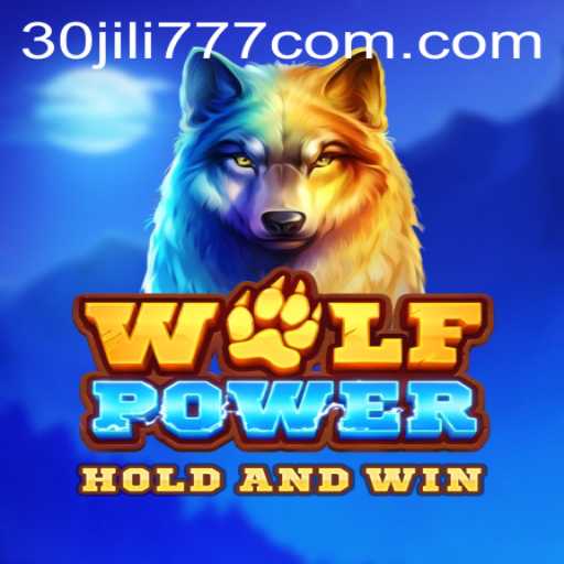 Exploring the Thrilling World of WolfPower: The 30 jili777 Connection
